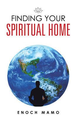 Enoch Mamo - Finding Your Spiritual Home