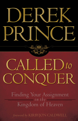 Derek Prince - Called to Conquer: Finding Your Assignment in the Kingdom of God