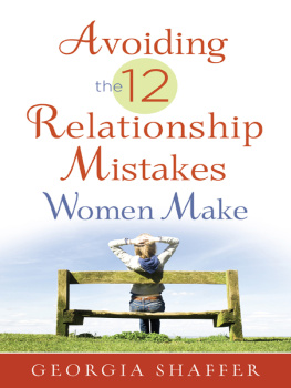 Georgia Shaffer Avoiding the 12 Relationship Mistakes Women Make