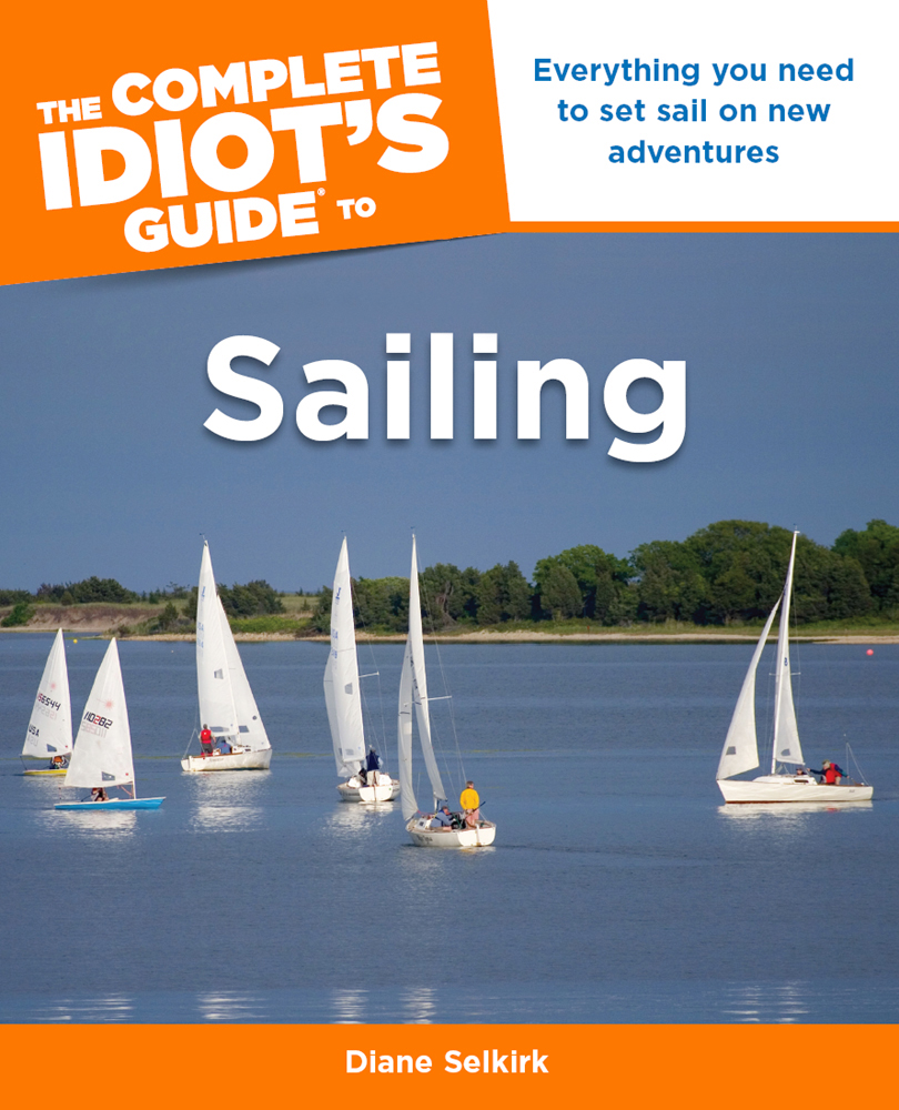 The Complete Idiots Guide to Sailing - image 1