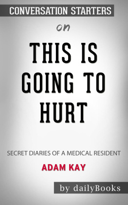 dailyBooks - This is Going to Hurt--secret Diaries of a Medical Resident by Adam Kay--conversation Starters