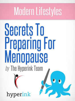 The Hyperink Team - Menopause: How to Prepare for the Rest of Your Life