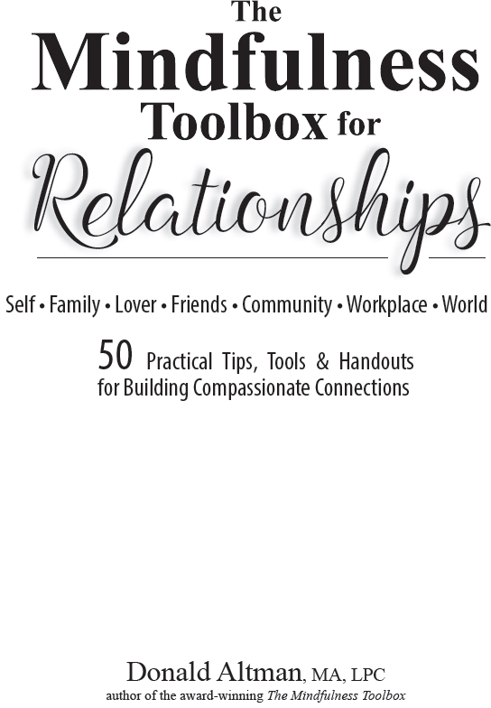 Praise for The Mindfulness Toolbox for Relationships Everyone interested in - photo 1