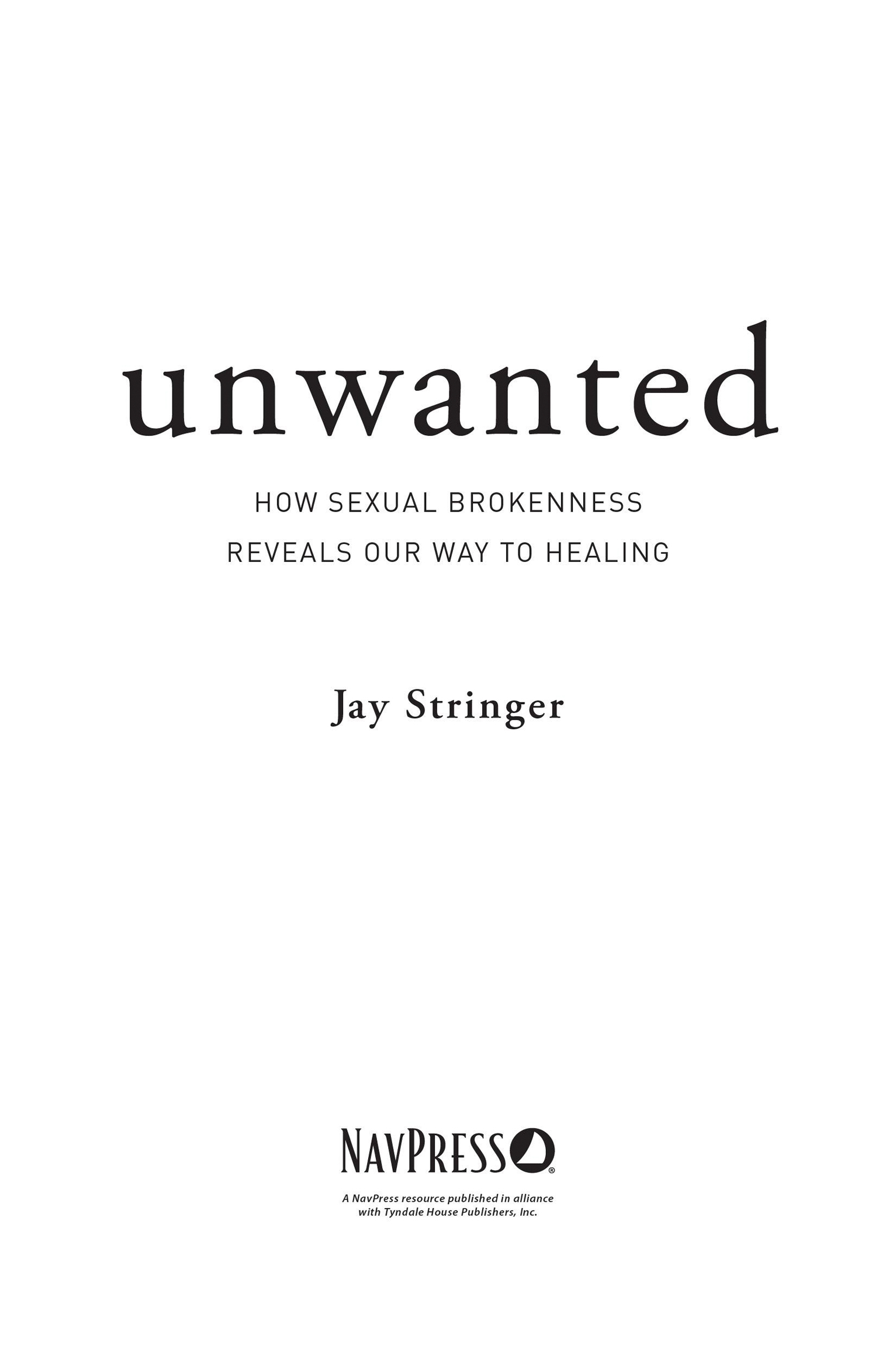 Unwanted is without rival the best book on broken sexuality I have ever read - photo 2