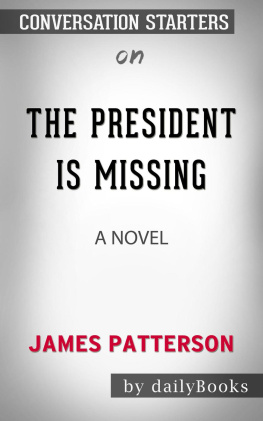 dailyBooks - The President Is Missing--A Novel by James Patterson | Conversation Starters