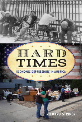 Richard Striner Hard Times: Economic Depressions in America