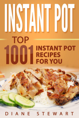 Diane Stewart - Instant Pot: Top 1001 Instant Pot Recipes For You