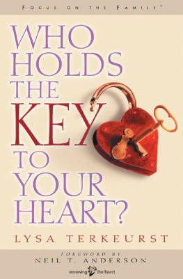 Lysa TerKeurst Who Holds the Key to Your Heart?