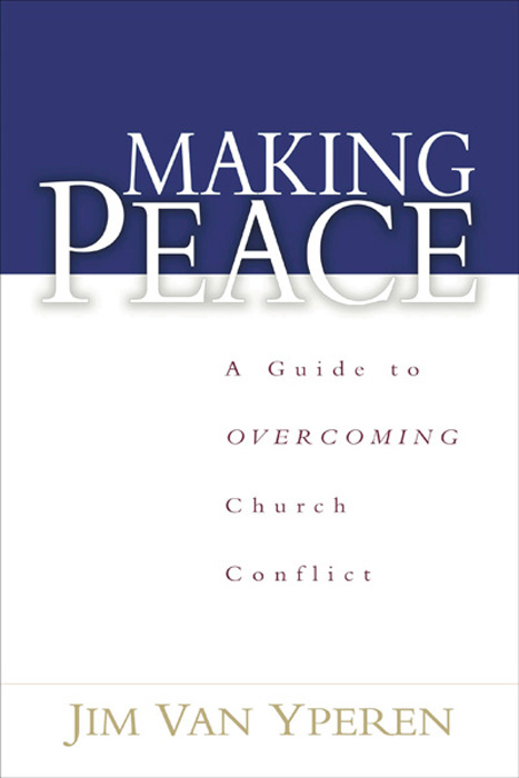 A Guide to Overcoming Church Conflict J IM V AN Y PEREN 2002 by Jim Van - photo 1