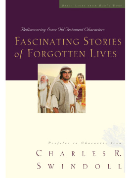 Charles R. Swindoll - Fascinating Stories of Forgotten Lives