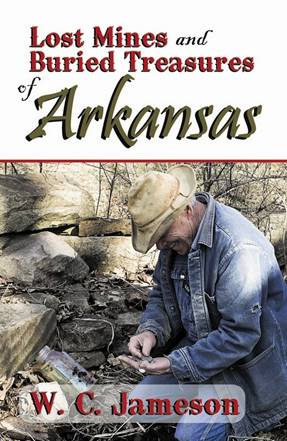 Lost Mines and Buried Treasures of Arkansas WC JAMESON N A S H V I L L - photo 2