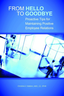 Christine V. Walters - From Hello to Goodbye: Proactive Tips for Maintaining Positive Employee Relations