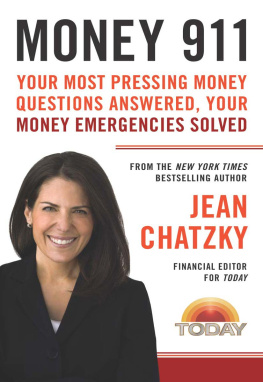 Jean Chatzky - Money 911: Your Most Pressing Money Questions Answered, Your Money Emergencies Solved