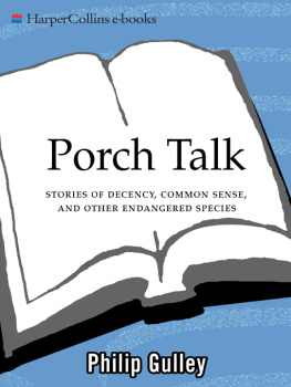 Philip Gulley - Porch Talk: Stories of Decency, Common Sense, and Other Endangered Species