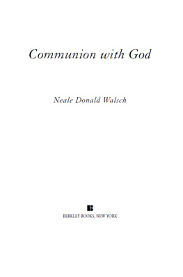 Neale Donald Walsch Communion with God