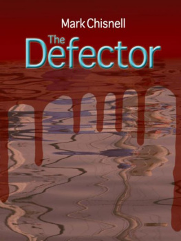 Mark Chisnell - The Defector