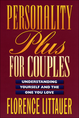 Florence Littauer - Personality Plus for Couples: Understanding Yourself and the One You Love