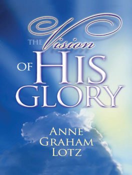 Anne Graham Lotz - The Vision of His Glory