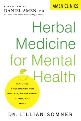 Lillian Somner - Herbal Medicine for Mental Health: Natural Treatments for Anxiety, Depression, ADHD, and More