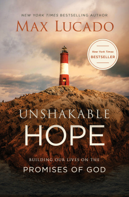 Max Lucado - Unshakable Hope: Building Our Lives on the Promises of God