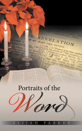 Elijah Parker - Portraits of the Word