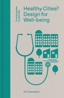 Tim Townshend - Healthy Cities?: Design for Well-being