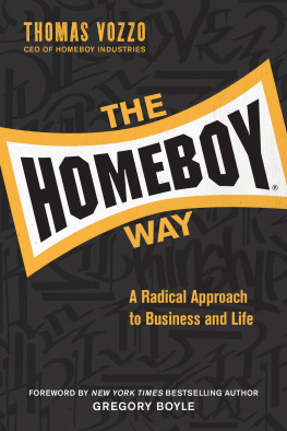 Thomas Vozzo - The Homeboy Way: A Radical Approach to Business and Life