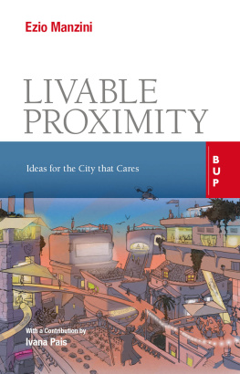 Ezio Manzini - Livable Proximity: Ideas for the City that Cares