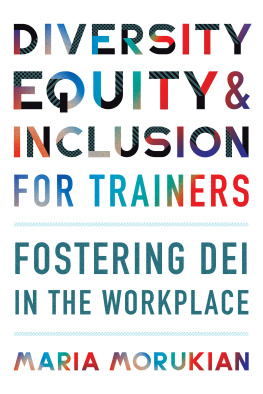 Maria Morukian - Diversity, Equity, and Inclusion for Trainers: Fostering DEI in the Workplace