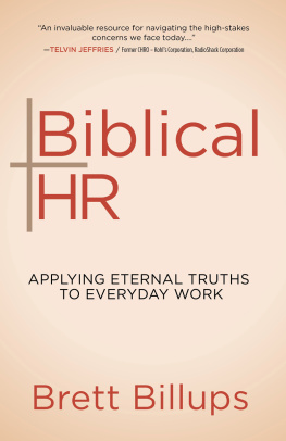 Brett Billups - Biblical HR: Applying Eternal Truths to Everyday Work