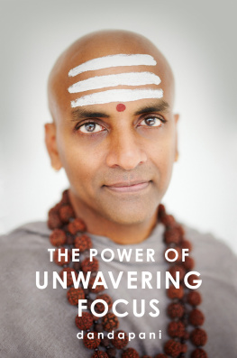 Dandapani The Power of Unwavering Focus