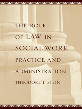 Theodore J. Stein - The Role of Law in Social Work Practice and Administration