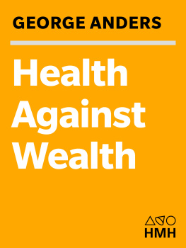 George Anders Health Against Wealth