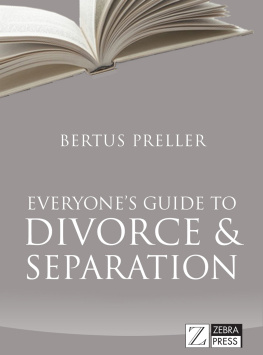 Bertus Preller Everyones Guide to Divorce and Separation