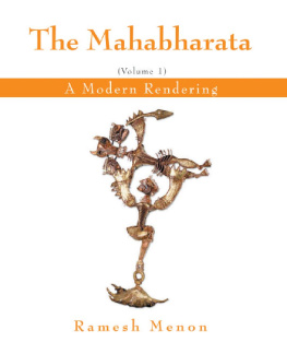 Ramesh Menon The Mahabharata: A Modern Rendering, Vol 1