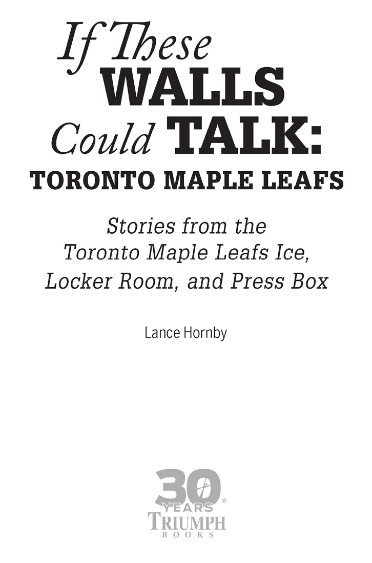 To my fellow writers and broadcasters on the Leafs beat of past present and - photo 2