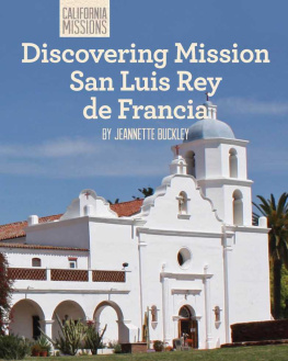 Jeannette Buckley Discovering Mission San Luis Rey de Francia