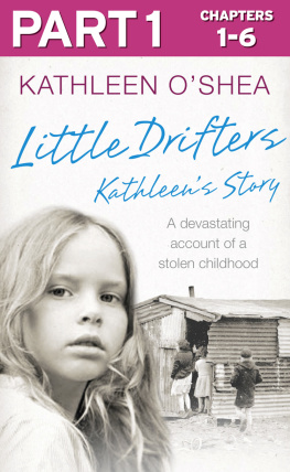Kathleen OShea Little Drifters, Part 1 of 4