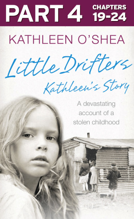 Kathleen OShea - Little Drifters, Part 4 of 4