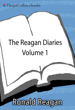 Ronald Reagan - Reagan Diaries, Volume 1: January 1981-October 1985