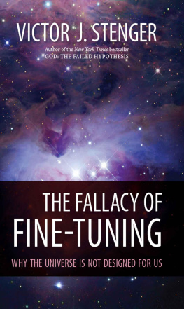 Victor J. Stenger - The Fallacy of Fine-Tuning: Why the Universe Is Not Designed for Us