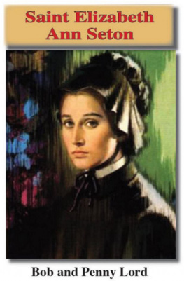 Bob Lord Saint Elizabeth Ann Seton: Super Saints, no. 6