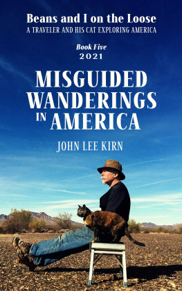 John Lee Kirn Misguided Wanderings in America: Beans and I on the Loose, no. 5