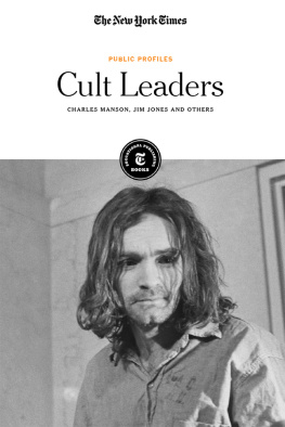 The New York Times Editorial Staff - Cult Leaders: Charles Manson, Jim Jones and Others