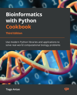 Tiago Antao Bioinformatics with Python Cookbook: Use modern Python libraries and applications to solve real-world computational biology problems, 3rd Edition