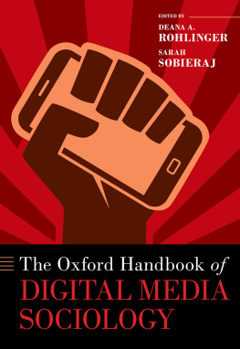 Rohlinger Deana A. The Oxford Handbook of Digital Media Sociology