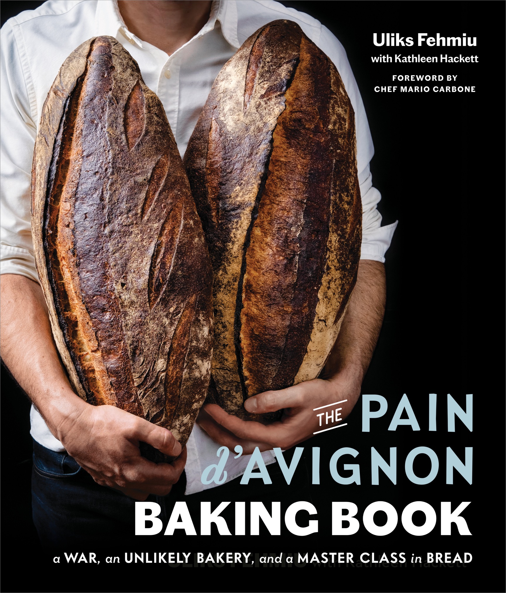 The Pain dAvignon Baking Book A War An Unlikely Bakery and a Master Class in Bread - photo 1