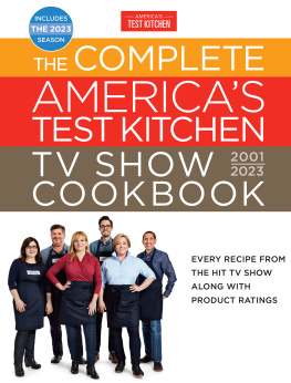 Americas Test Kitchen - The Complete Americas Test Kitchen TV Show Cookbook 2001–2023: Every Recipe from the Hit TV Show Along with Product Ratings Includes the 2023 Season