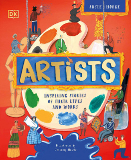 DK Artists: Inspiring Stories of the Worlds Most Creative Minds