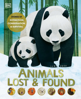 Jason Bittel - Animals Lost and Found: Stories of Extinction, Conservation and Survival